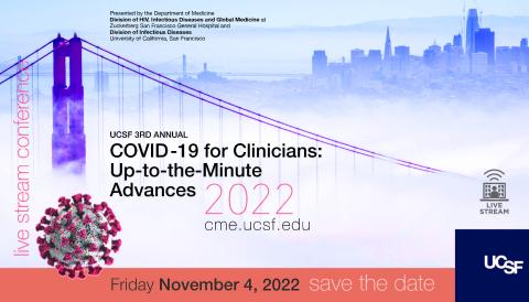 Title Slide showing a background image of a foggy San Francisco skyline with the text "UCSF 3rd Annual COVID-19 for Clinicians: Up-to-the-minute Advances 2022"