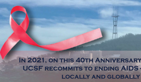 A red ribbon image overlaid on an image of the UCSF Parnassus campus with the text, "In 2021, on this 40th anniversary, UCSF recommits to ending AIDS - locally and globally."